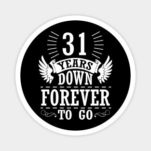 31 Years Down Forever To Go Happy Wedding Marry Anniversary Memory Since 1989 Magnet